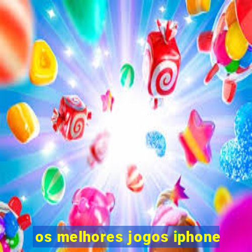 os melhores jogos iphone